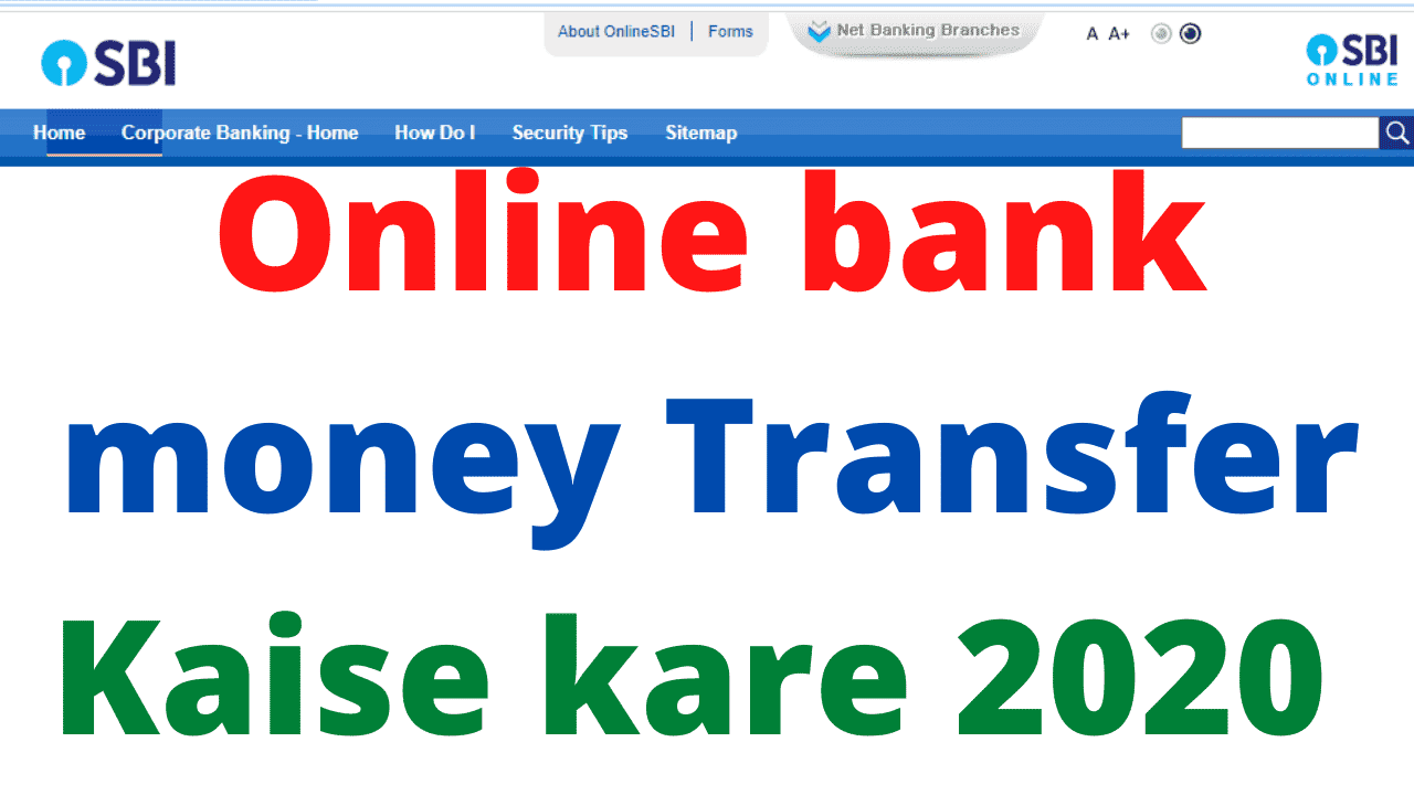 Online bank money Transfer Kaise kare 2020