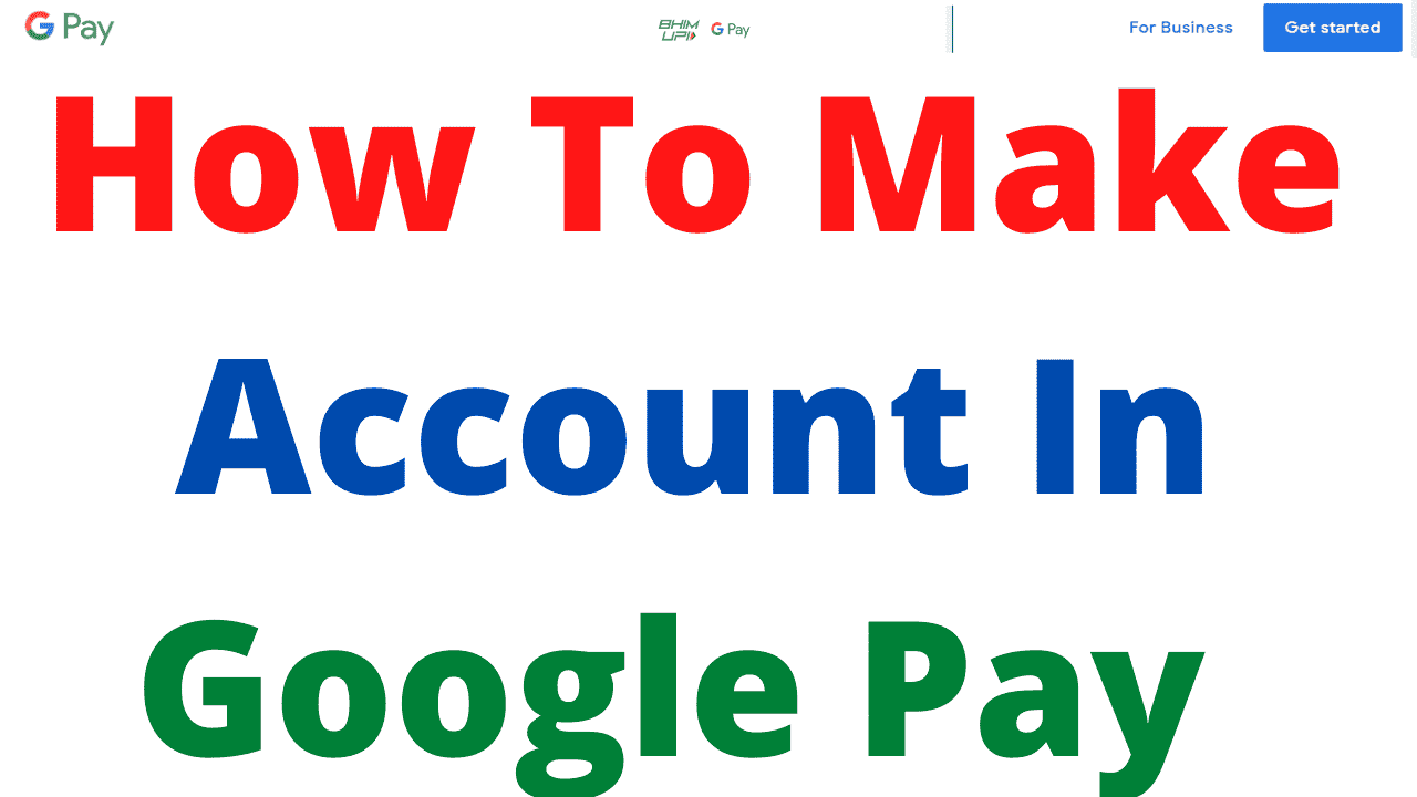 How To Make Account In Google Pay