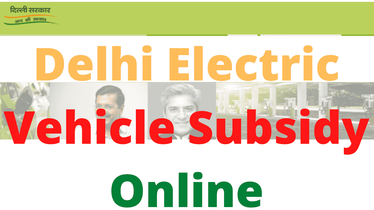 Delhi Electric Vehicle Subsidy Online