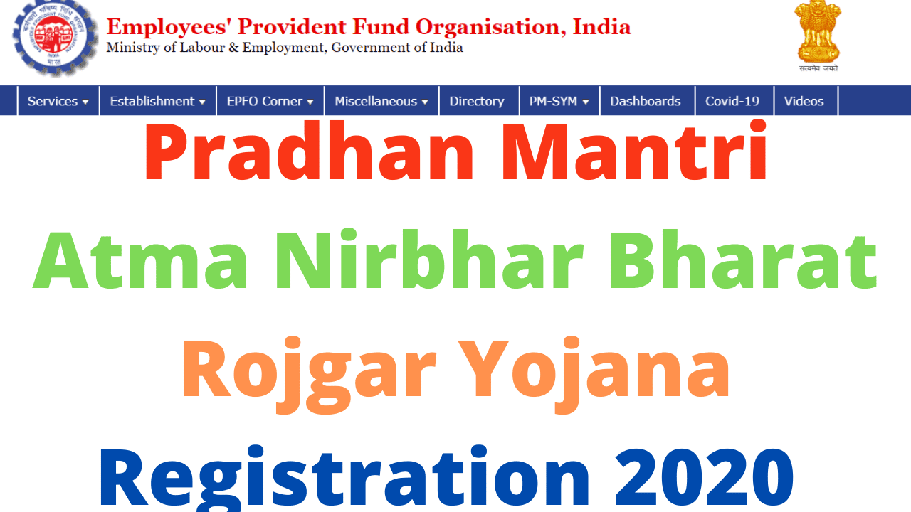 Pradhan Mantri Atma Nirbhar Bharat Rojgar Yojana Registration 2020