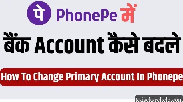 How To Change Primary Account In Phonepe